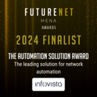 FutureNet MENA 2024 shortlisting Infovista for the Automation Solution Award